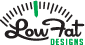 Low Fat Designs
